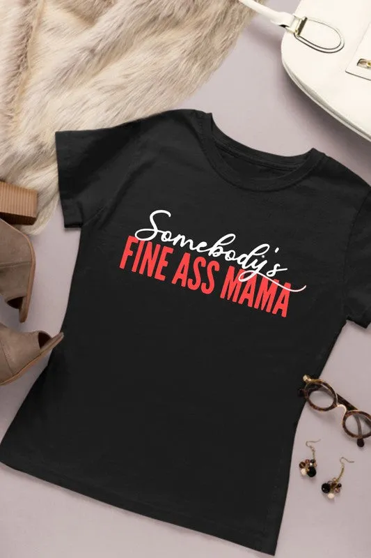 "Fine Mama" T-Shirt